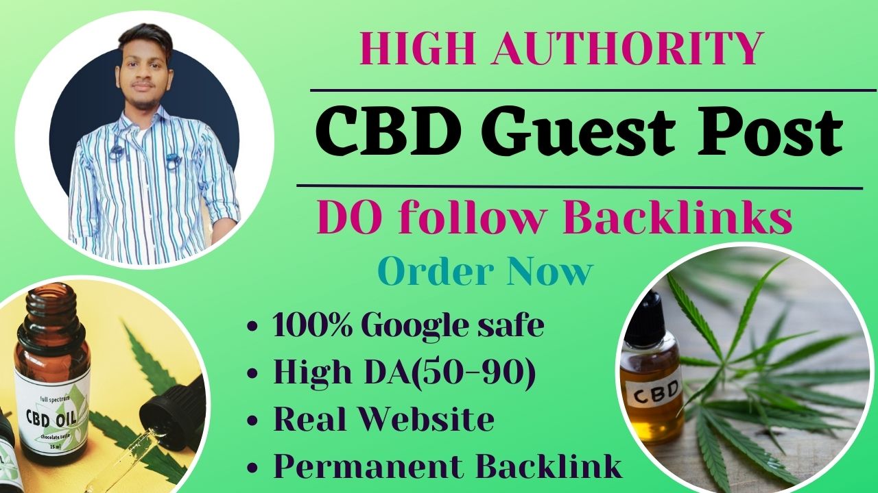 Want Cbd Guest Post High Da Dofollow Backlink